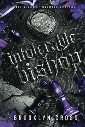 Intolerable Bishop (The Kings of Wayward Academy) Hardcover  October 3, 2024